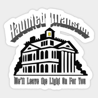 Haunted Mansion-We'll leave the light on Sticker